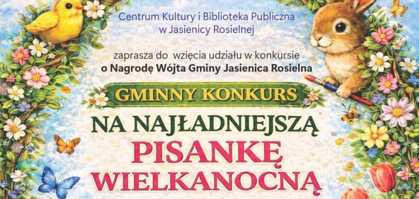 Zaproszenie do udziału w konkursie wielkanocnym