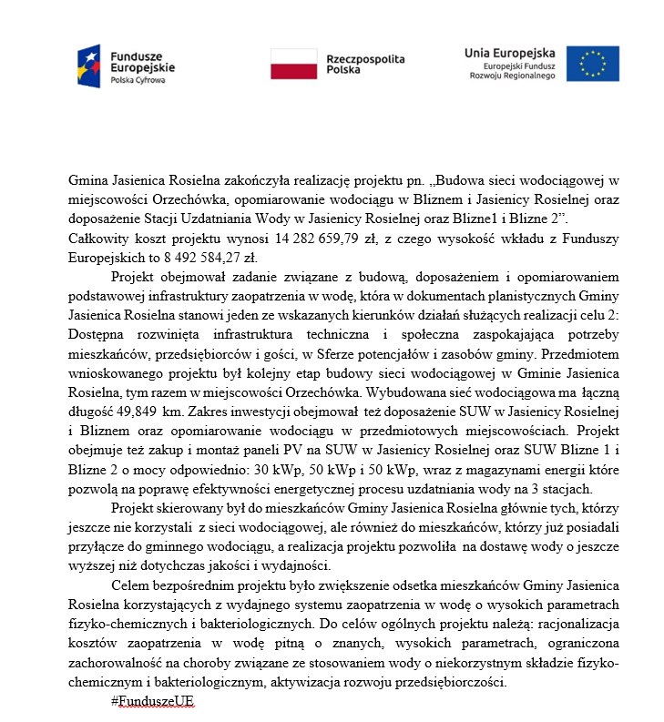 Projekt pn. „Budowa sieci wodociągowej w miejscowości Orzechówka, opomiarowanie wodociągu w Bliznem i Jasienicy Rosielnej oraz doposażenie Stacji Uzdatniania Wody w Jasienicy Rosielnej oraz Blizne1 i Blizne 2”.