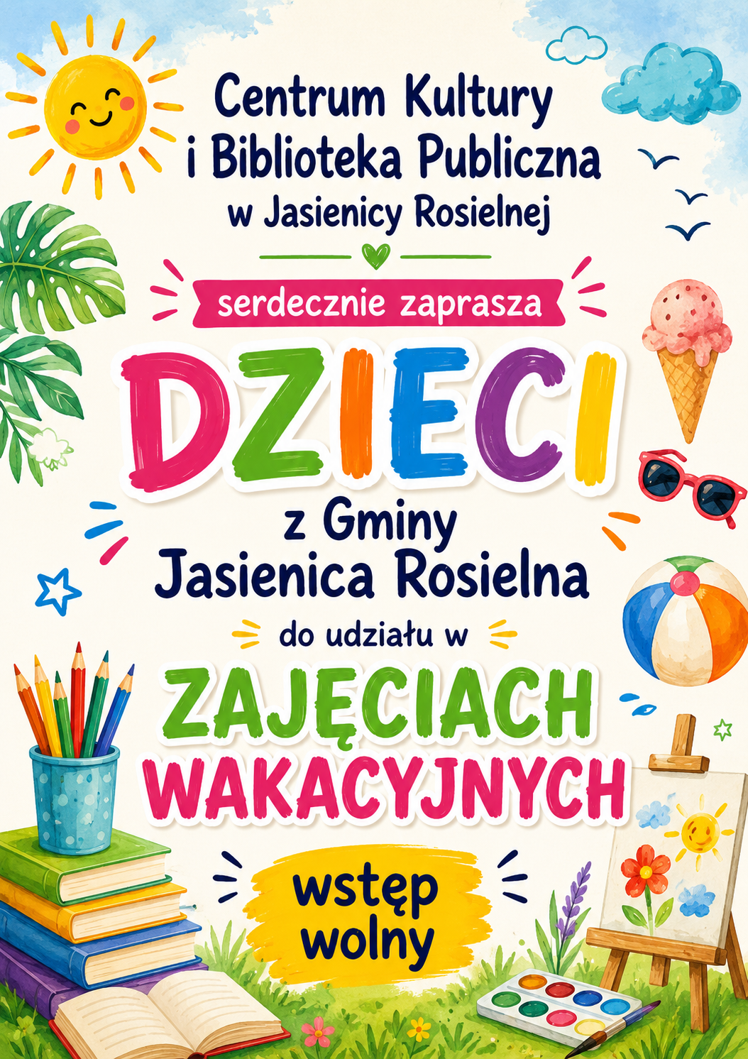 Zapraszamy na wakacyjne zajęcia z Centrum Kultury i Biblioteka Publiczna w Jasienicy Rosielnej 